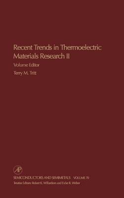 Recent Trends in Thermoelectric Materials Research, Part Two: Volume 70 - Semiconductors and Semimetals (Hardback)