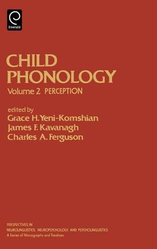 Child Phonology - Perspectives in Neurolinguistics, Neuropsychology & Psycholinguistics 2 (Hardback)