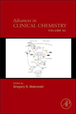 Advances in Clinical Chemistry: Volume 62 - Advances in Clinical Chemistry (Hardback)