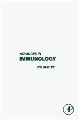 Advances in Immunology: Volume 121 - Advances in Immunology (Hardback)