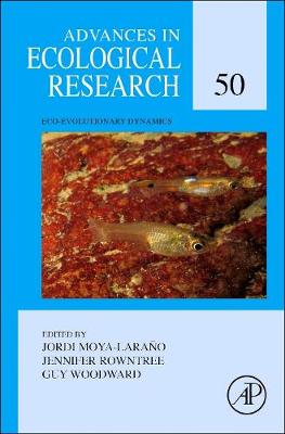 Eco-Evolutionary Dynamics: Volume 50 - Advances in Ecological Research (Hardback)