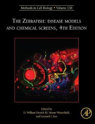 The Zebrafish: Disease Models and Chemical Screens: Volume 138 - Methods in Cell Biology (Hardback)