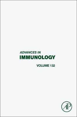 Advances in Immunology: Volume 132 - Advances in Immunology (Hardback)