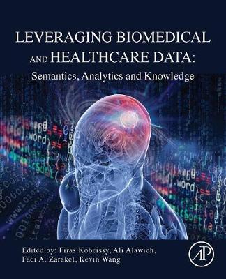 Cover Leveraging Biomedical and Healthcare Data: Semantics, Analytics and Knowledge