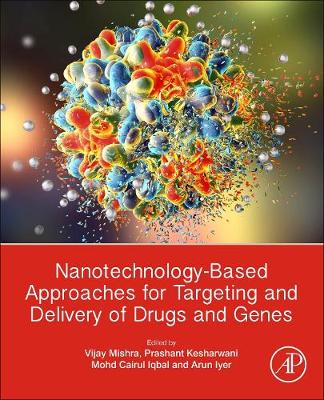 Nanotechnology-Based Approaches for Targeting and Delivery of Drugs and Genes (Paperback)