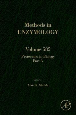 Proteomics in Biology, Part A: Volume 585 - Methods in Enzymology (Hardback)