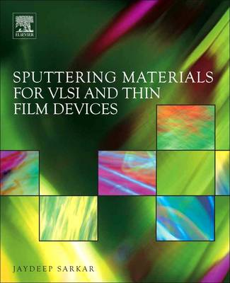 Sputtering Materials for VLSI and Thin Film Devices (Paperback)