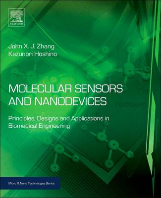 Molecular Sensors and Nanodevices: Principles, Designs and Applications in Biomedical Engineering - Micro & Nano Technologies (Paperback)