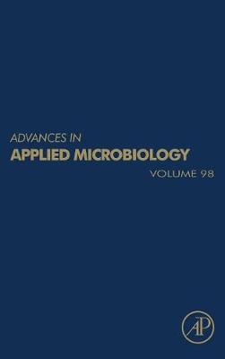 Advances in Applied Microbiology: Volume 93 - Advances in Applied Microbiology (Hardback)