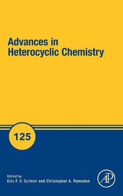 Advances in Heterocyclic Chemistry: Volume 125 - Advances in Heterocyclic Chemistry (Hardback)