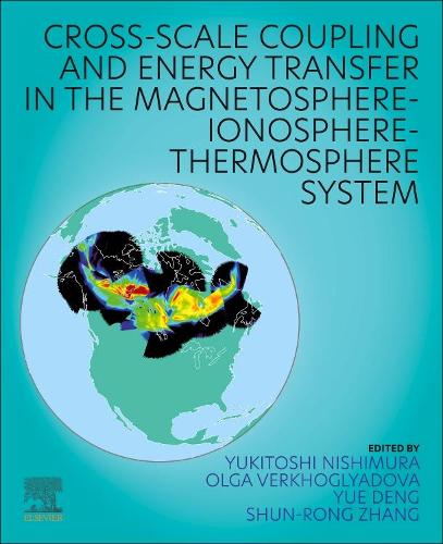 Cross-Scale Coupling and Energy Transfer in the Magnetosphere-Ionosphere-Thermosphere System (Paperback)