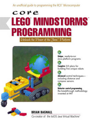 Core LEGO MINDSTORMS Programming: Unleash the Power of the Java Platform (Paperback)