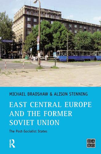 East Central Europe and the former Soviet Union: The Post-Socialist States - Developing Areas Research Group (Paperback)