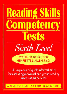 Ready-to-Use Reading Skills Competency Tests: Sixth Grade Reading Level, Vol. 7 (Spiral bound)