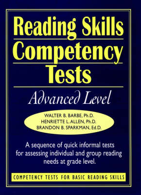 Ready-to-use Reading Skills Competency Tests: Advanced Level (Volume 8 in the 8 Volume Competency Tests) (Spiral bound)