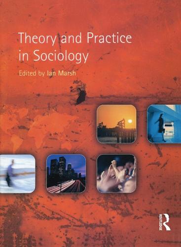Theory and Practice in Sociology (Paperback)