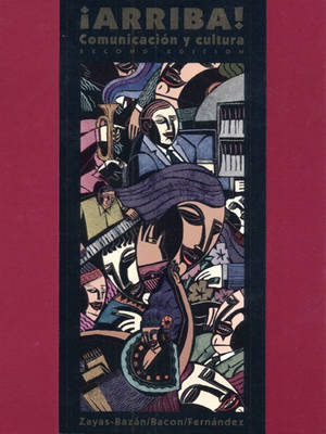 !Arriba! & Workbook & Lab Manual & Student Cassettes & Spanish on the Internet 1998-99 Pkg. (Paperback)