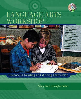 Language Arts Workshop: Purposeful Reading and Writing Instruction