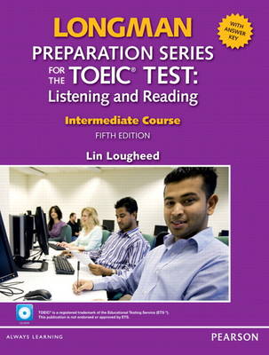 Longman Preparation Series for the TOEIC Test: Listening and Speaking Intermediate + CD-ROM with Audio and Answer Key (Paperback)