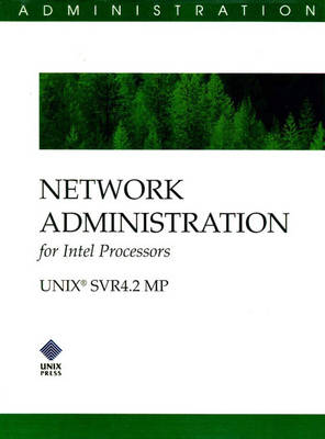 Network Administration for Intel Processors (SVR 4.2 MP) (Hardback)