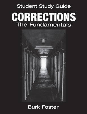Student Study Guide: Corrections The Fundamentals (Paperback)