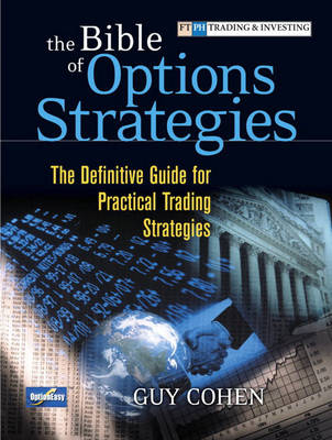 The Bible of Options Strategies: The Definitive Guide for Practical Trading Strategies (Hardback)