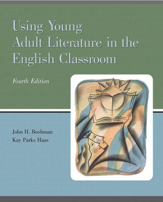 Using Young Adult Literature in the English Classroom (Paperback)