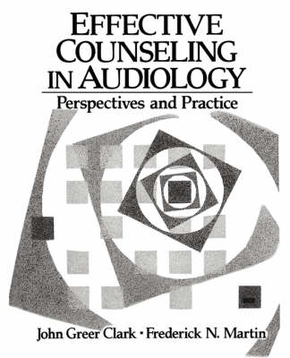 Effective Counseling in Audiology: Perspectives and Practice (Paperback)