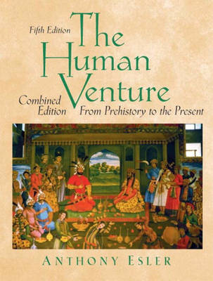 The Human Venture: From Prehistory to Present v.1 & 2 (Paperback)