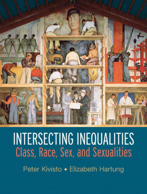 Intersecting Inequalities: Class, Race, Sex and Sexualities (Paperback)