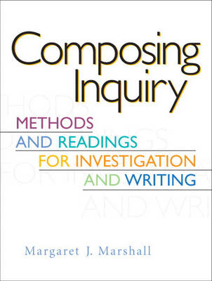 Cover Composing Inquiry: Methods and Readings for Investigation and Writing