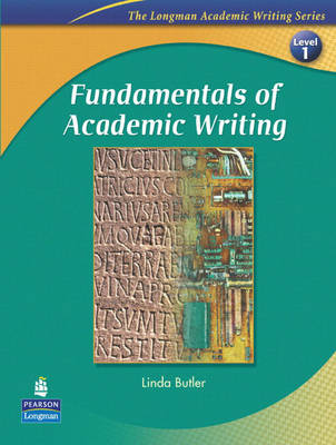 Fundamentals of Academic Writing: Level 1 - The Longman Academic Writing Series (Paperback)