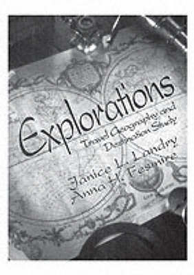 Explorations: Travel Geography and Destination Study (Paperback)