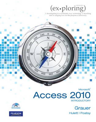 Exploring Microsoft Office Access 2010 Introductory