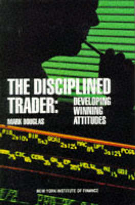 The Disciplined Trader (Hardback)