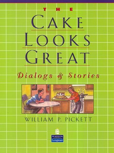 Cake Looks Great, The, Dialogs and Stories (Paperback)
