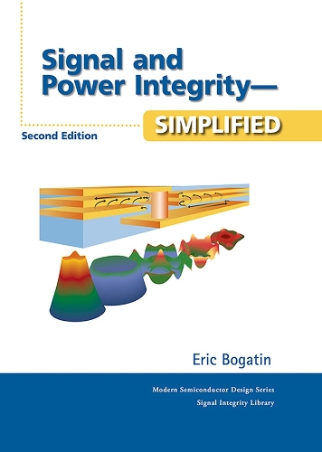 Signal and Power Integrity - Simplified (Hardback)
