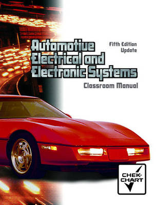 Classroom Manual for Automotive Electrical and Electronic Systems-Update (Paperback)