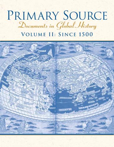 Primary Source: Documents in World History, Volume 2 (Paperback)