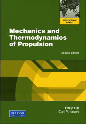 Mechanics and Thermodynamics of Propulsion by Philip Hill, Carl Peterson | Waterstones