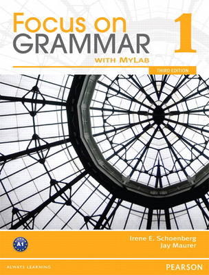 Focus on Grammar 1 with MyEnglishLab