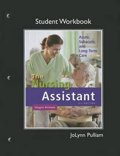 The Workbook (Student Activity Guide) for Nursing Assistant: Acute, Subacute, and Long-Term Care (Paperback)