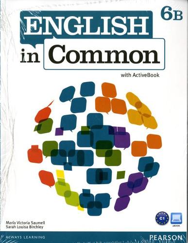 English in Common 6B Split: Student Book with ActiveBook and Workbook and MyEnglishLab
