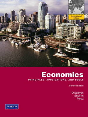Economics: Principles, Applications and Tools (Paperback)