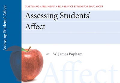 Assessing Student Affect, Mastering Assessment: A Self-Service System for Educators, Pamphlet 2 (Paperback)
