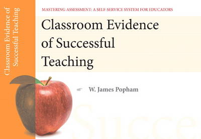 Classroom Evidence of Successful Teaching, Mastering Assessment: A Self-Service System for Educators, Pamphlet 5 (Paperback)
