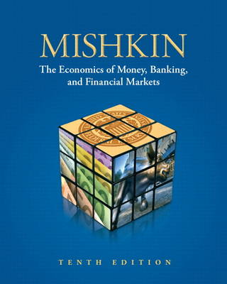 The Economics of Money, Banking, and Financial Markets (Hardback)