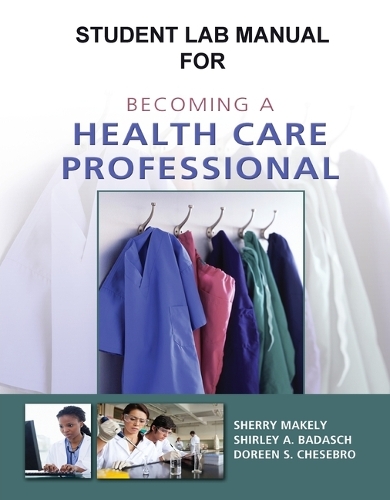 Student Activity Guide for Becoming a Health Care Professional (Paperback)
