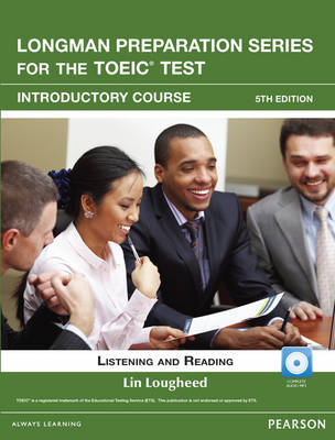 Longman Preparation Series for the TOEIC Test: Listening and Reading Introduction + CD-ROM w/Audio w/o Answer Key (Paperback)