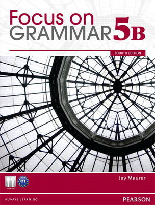 Value Pack: Focus on Grammar 5B with MyLab English and Focus on Grammar 5B Workbook (Paperback)